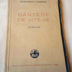 CANTECE DE VITEJIE - George Cosbuc, carte veche anul 1943