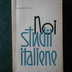 ALEXANDRU BALACI - NOI STUDII ITALIENE