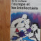 Centre Europeen De La Culture Leurope Et Les Intellectuels - Colectiv ,532112