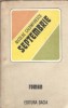 Septembrie de Nicolae Calomfirescu, carte editura Dacia 1982, literatura romana clasica romana
