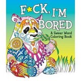 F*ck, I&#039;m Bored