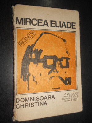 Mircea Eliade - Domnisoara Christina (1991, stare uzata) foto