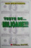 Teste de... milioane!!! - Dan Dumitrescu - Carte Istorie
