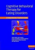 Cognitive Behavioral Therapy for Eating Disorders: A Comprehensive Treatment Guide