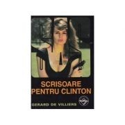 Gerard de Villiers - SAS - Scrisoare pentru Clinton foto