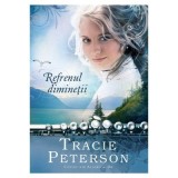 Refrenul diminetii, volumul 2. Seria Cantec din Alaska - Tracie Peterson