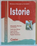ISTORIE - MANUAL PENTRU CLASA a - X - a de ALEXANDRU BARNEA , ... , BOGDAN TEODORESCU , 2005