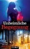 Unheimliche Begegnung