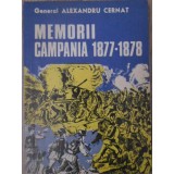 MEMORII CAMPANIA 1877-1878-GENERAL ALEXANDRU CERNAT-232849