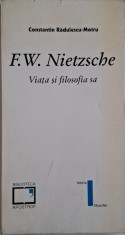 F.W. Nietzsche. Viata si filosofia sa &ndash; Constantin Radulescu-Motru