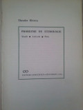 Theodor Hristea - Probleme de etimologie. Studii, articole, note (1968)