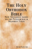 The Holy Orthodox Bible - New Testament based on the Patriarchal &amp; Majority Texts