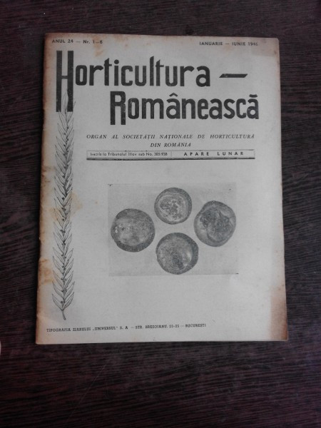 REVISTA HORTICULTURA ROMANEASCA NR.1-6/IANUARIE IUNIE 1946