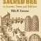 The Sacred Bee in Ancient Times and Folklore