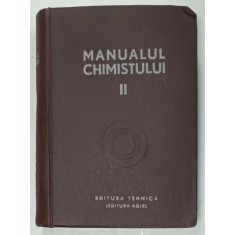MANUALUL CHIMISTULUI , VOLUMUL II , coordonator CAROL LAKNER , EDITIE INTERBELICA