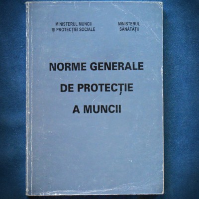 NORME GENERALE DE PROTECTIE A MUNCII foto