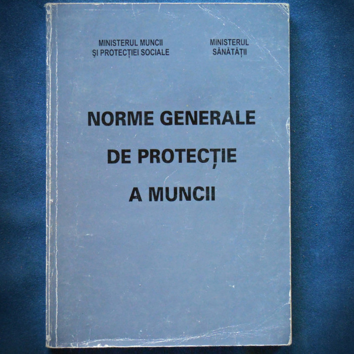 NORME GENERALE DE PROTECTIE A MUNCII