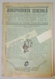 JURISPRUDENTA GENERALA , PUBLICATIUNE SAPTAMANALA DE JURISPRUDENTA REZUMATA ROMANA SI STREINA , NR.33 , 1938