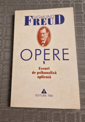 Eseuri de psihanaliza aplicRa opere 1 S. Freud foto
