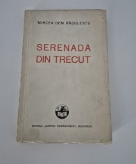 Carte veche Teatru Mircea Dem Radulescu Serenada din trecut