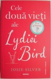 Cele Doua Vieti ale Lydiei Bird - Josie Silver - Roman de Beletristica