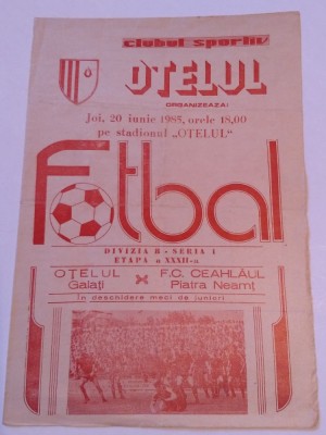 Program meci fotbal OTELUL GALATI - CEAHLAUL PIATRA NEAMT (20.06.1985) foto