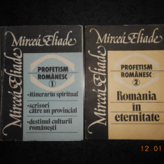 MIRCEA ELIADE - PROFETISM ROMANESC 2 volume