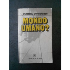 DUMITRU CONSTANTINESCU - MONDO UMANO ?