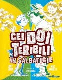 Cei Doi Teribili - Vol 3 - Cei Doi Teribili in salbaticie, Arthur