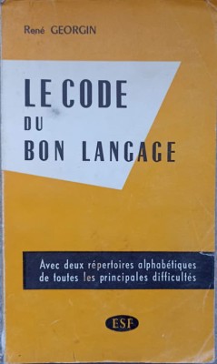 LE CODE DU BON LANGAGE-RENE GEORGIN-237472 foto
