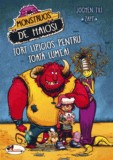 Monstruos de haios. Tort lipicios pentru toata lumea - Editura Aramis