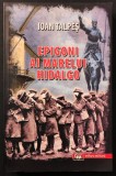 EPIGONI ai MARELUI HIDALGO &ndash; Ioan Talpes (cu DEDICATIE si AUTOGRAF) Principiul eliminarii marginalilor prin asociere si includere in raport de putere