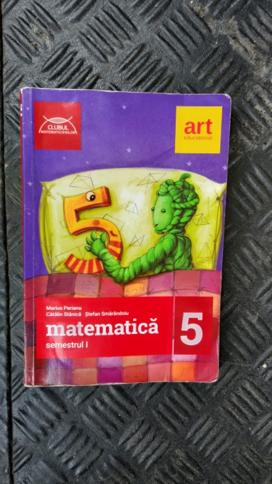 MATEMATICA CLASA A V A - PERIANU , SMARANDOIU , STANICA