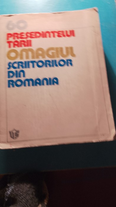 Omagiul scriitorilor din Romania,60 președintelui țării / 425