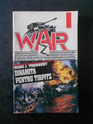 MARC J. TRENNERY - DINAMITA PENTRU TIRPITZ foto