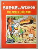 SUSKE EN WISKE no. 177 : DE ADELLIJKE ARK - W. WANDERSTEEN , BENZI DESENATE CU TEXT IN LIMBA NEERLANDEZA , 1985