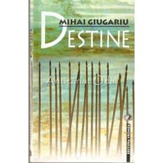 Destine - Mihai Giugariu
