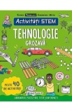 Activitati STEM. Tehnologie grozava - Claire Sipi