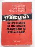 Suteu Tehnologia intretinerii si repararii masinilor si utilajelor