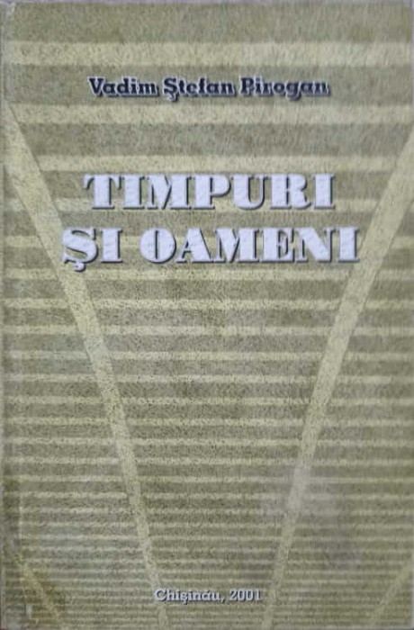 TIMPURI SI OAMENI-VADIM STEFAN PIROGAN-238722