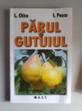 PARUL SI GUTUIUL - L. CHIRA , I. PASCA