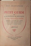 PETIT GUIDE DE L \&#039; AUDITEUR DE MUSIQUE