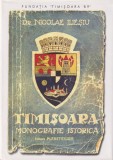 Cumpara ieftin Timisoara: monografie istorica - Dr. Nicolae Iliesiu - reeditare