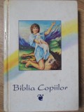 Biblia Copiilor, Colectiv, Editie Cartonata, Ilustrata, Crestinism, 400 Pagini, Limba Romana, 1990