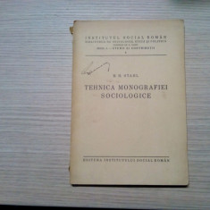 TEHNICA MONOGRAFIEI SOCIOLOGICE - H. H. Stahl - 1934, 183 p.; tiraj: 2000 ex.