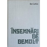 INSEMNARI DE DEMULT-ILIE CORFUS-243214