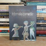 EMIL BRUMARU - INFERNALA COMEDIE * ILUSTRATII FELIX AFTENE , EDITIA A DOUA,REVAZUTA SI ADAUGITA , 2015 #