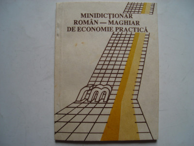 Minidictionar roman-maghiar de economie practica foto
