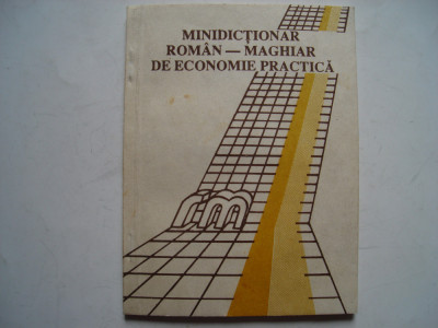 Minidictionar roman-maghiar de economie practica foto