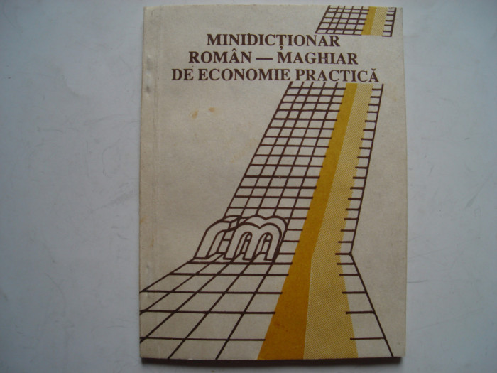 Minidictionar roman-maghiar de economie practica